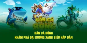 Tìm Hiểu Cách Chơi Bắn Cá Rồng Tại Vin777 Kịch Tính Hấp Dẫn